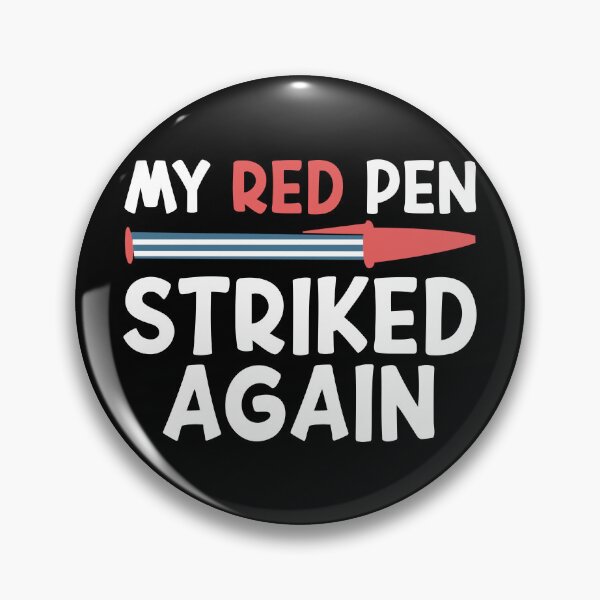 Item preview, Teacher Grading Humor - MY RED PEN STRIKED AGAIN designed and sold by Carl's Clothing.