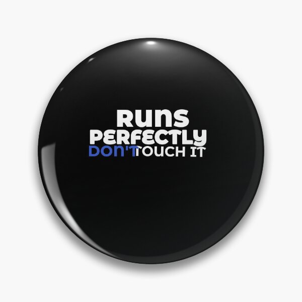 Item preview, RUNS PERFECTLY DON'T TOUCH IT designed and sold by Pekilot.