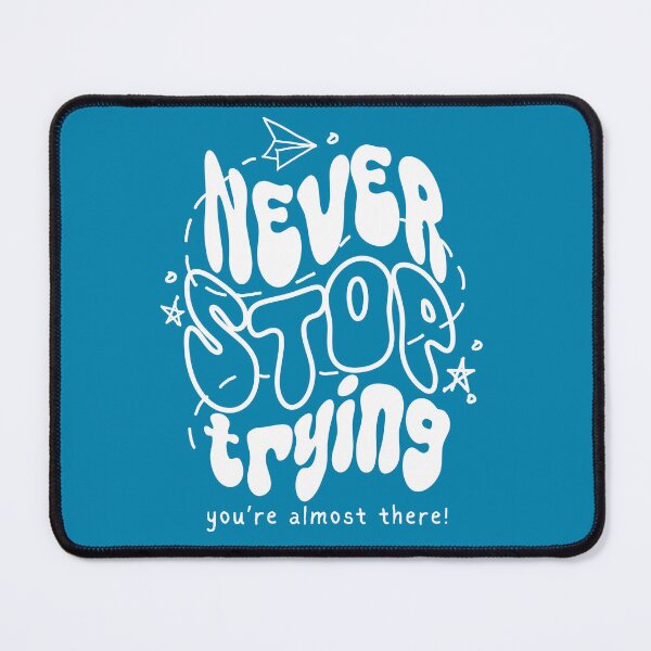 Item preview, Never Stop Trying Motivational Quote Typography – Positive Reminder Aesthetic designed and sold by Printsy PH.