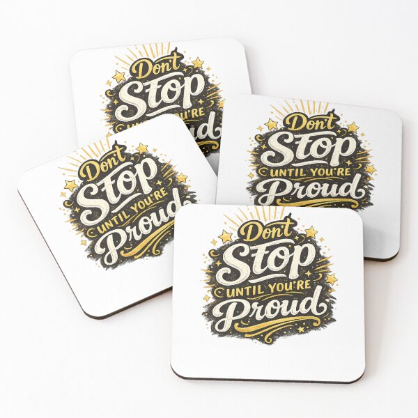 Item preview, Don’t Stop Until You’re Proud designed and sold by ProDesigns-KM.