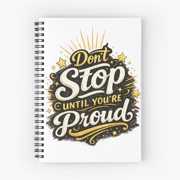 Item preview, Don’t Stop Until You’re Proud designed and sold by ProDesigns-KM.