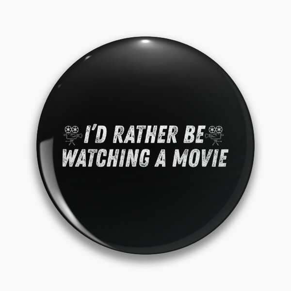 Item preview, I'd Rather Be Watching A Movie, Cinema Lovers, Film Quotes designed and sold by Teetreasure2.