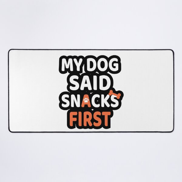 Item preview, Dueño de perro: Mi perro dijo "Primero los bocadillos" - Camiseta divertida con meme para amantes de los perros, linda camiseta gráfica para dueños de mascotas designed and sold by EvolvCustoms.