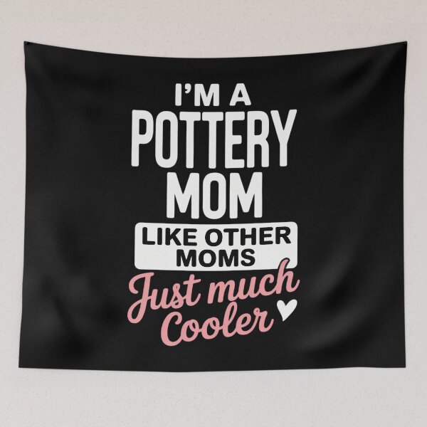 Item preview, Cool Mothers Day Pottery Mom designed and sold by lilensgavadur.