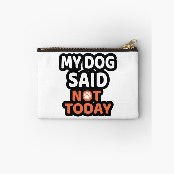 Item preview, Dog Dad Gift - My Dog Said Not Today – Funny Dog Lover Meme Shirt, Sarcastic Pet Owner Graphic Tee designed and sold by EvolvCustoms.