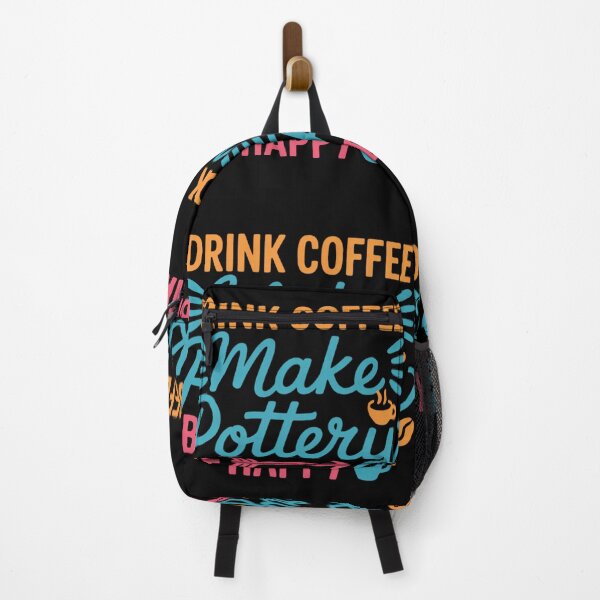 Item preview, Drink Coffee Make Pottery Be Happy Funny Coffee Lovers designed and sold by lilensgavadur.
