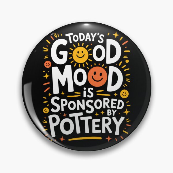 Item preview, Funny Ceramic Today_s Good Mood Is Sponsored by Pottery designed and sold by sterabamineh.
