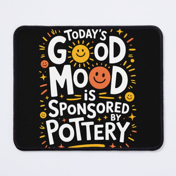 Item preview, Funny Ceramic Today_s Good Mood Is Sponsored by Pottery designed and sold by sterabamineh.