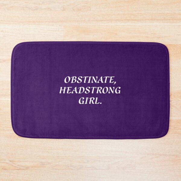 Item preview, Obstinate Headstrong Girl designed and sold by Normbot2000.