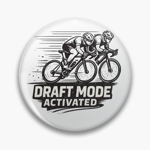 Item preview, Draft Mode Activated | Professional Road Cycling Racer Graphic designed and sold by shemodas.