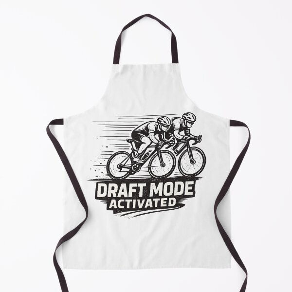 Item preview, Draft Mode Activated | Professional Road Cycling Racer Graphic designed and sold by shemodas.