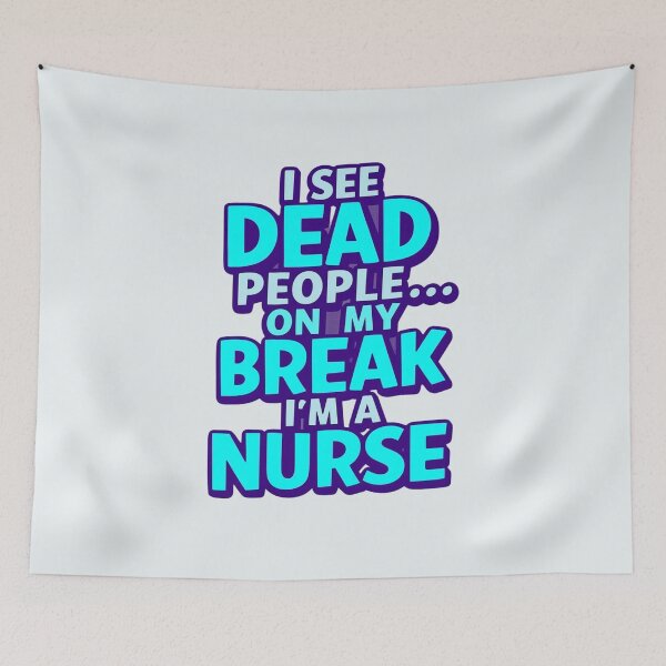 Item preview, Dark Humor Nurse Quote designed and sold by Zakrytos ★★★★★.