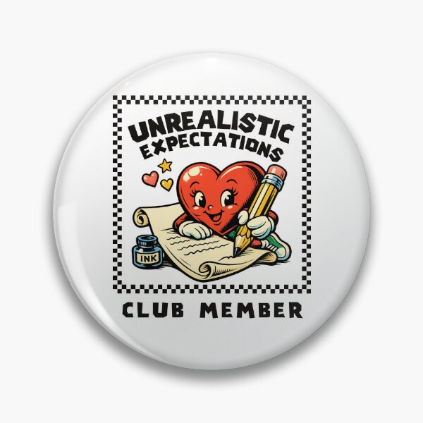 Item preview, Unrealistic expectations club member designed and sold by Peerless-Prime.
