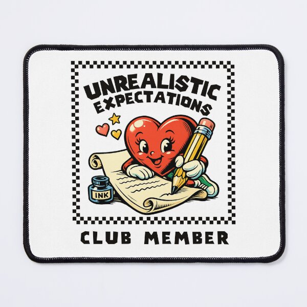 Item preview, Unrealistic expectations club member designed and sold by Peerless-Prime.