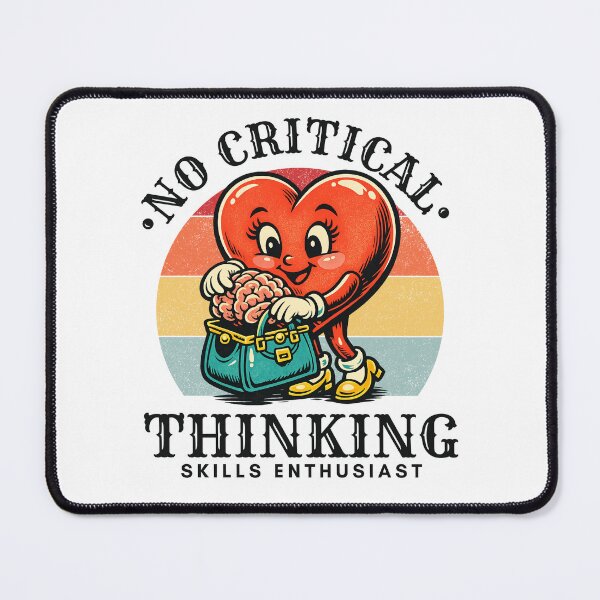Item preview, No critical thinking skills enthusiast designed and sold by Peerless-Prime.