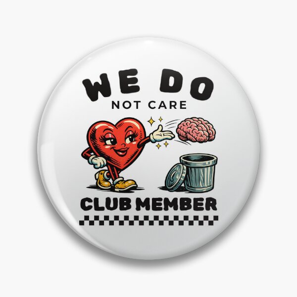 Item preview, We do not care club member designed and sold by Peerless-Prime.