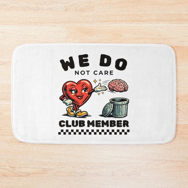 Item preview, We do not care club member designed and sold by Peerless-Prime.