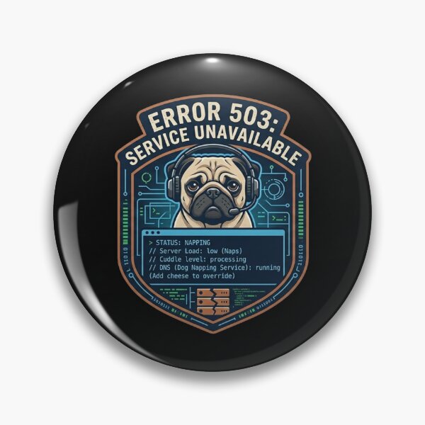 Item preview, Error 503: Service Unavailable Pug designed and sold by Christopher Faxon.