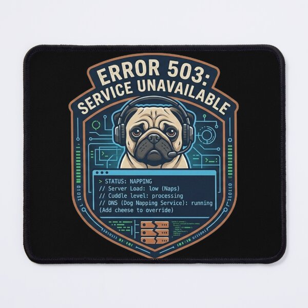 Item preview, Error 503: Service Unavailable Pug designed and sold by Christopher Faxon.