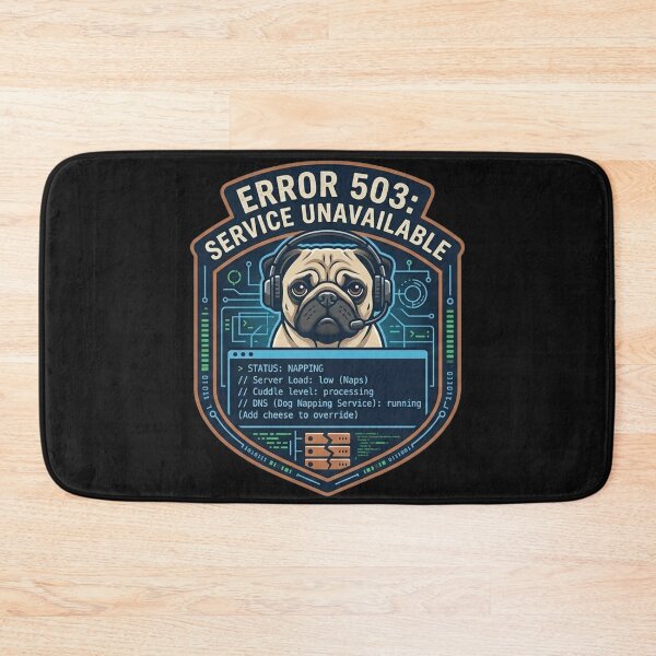 Item preview, Error 503: Service Unavailable Pug designed and sold by Christopher Faxon.