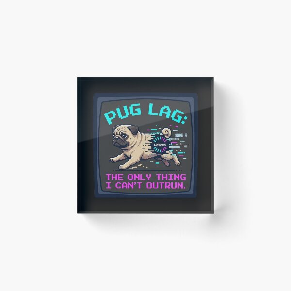 Item preview, Pug Lag: The only thing I can't outrun designed and sold by Christopher Faxon.