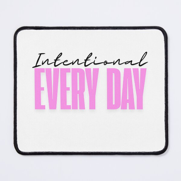 Item preview, Intentional Every Day – Minimalist Discipline & Mindful Living Quote designed and sold by AXIS-EQUILIBRIO.