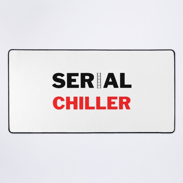 Item preview, Serial Chiller – Funny Movie Lover & Binge Watching Humor Design designed and sold by Artsy Corner.