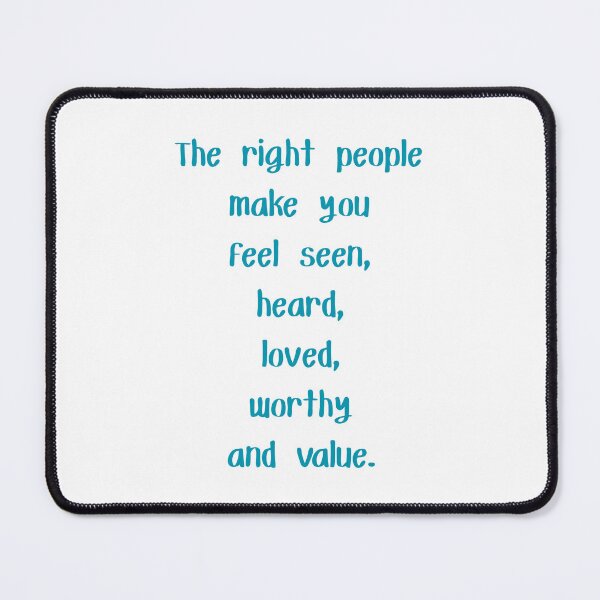 Item preview, The right people make you feel seen designed and sold by BlissThreads.