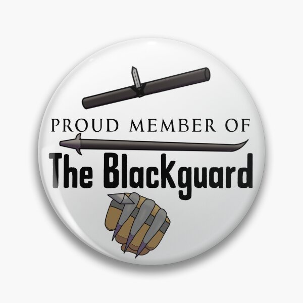Item preview, Proud Member of The Blackguard designed and sold by ketchupstrain.