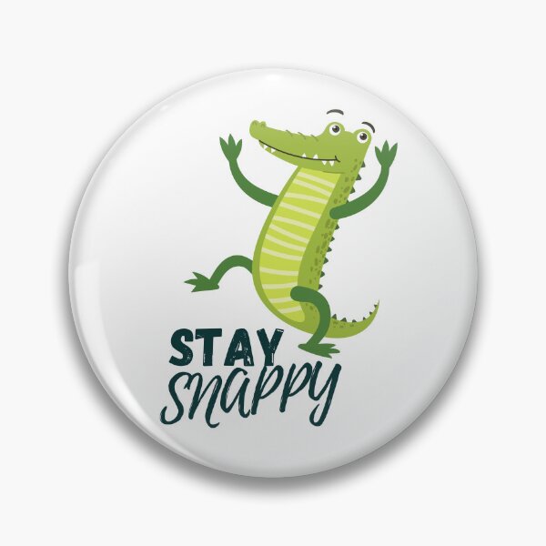 Item preview, Stay Snappy Funny Dancing Crocodile Positive Pun Art designed and sold by ChathuStrokes.