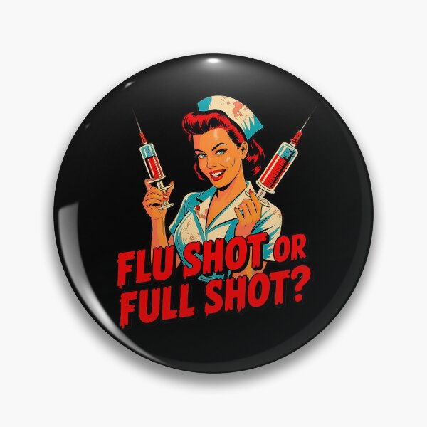 Item preview, Flu Shot Or Full Shot Funny Nurse designed and sold by Amanda's Factory.