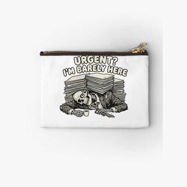 Item preview, Urgent I’m Barely Here Funny Skeleton Office Burnout Work Humor Design designed and sold by ZYNORAworld.