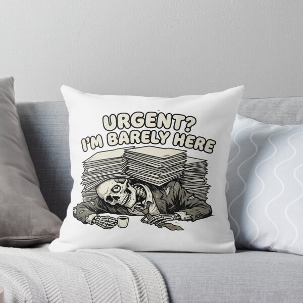 Item preview, Urgent I’m Barely Here Funny Skeleton Office Burnout Work Humor Design designed and sold by ZYNORAworld.