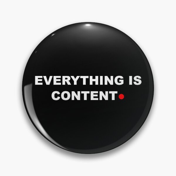 Item preview, Everything Is Content Funny Social Media Influencer designed and sold by Mikidesign1988.