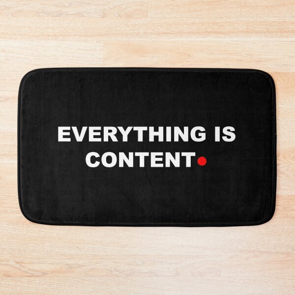 Item preview, Everything Is Content Funny Social Media Influencer designed and sold by Mikidesign1988.