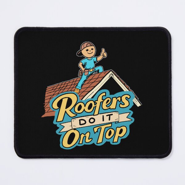 Item preview, Roofers Do It On Top Funny Roofing Contractor T-Shirt Gift for Construction Workers designed and sold by Popstudio85.