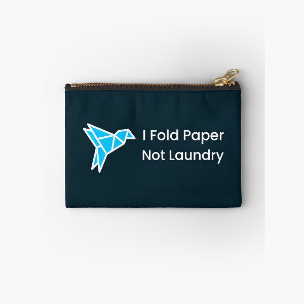 Item preview, I Fold Paper, Not Laundry Origami designed and sold by Sachie's Studio.