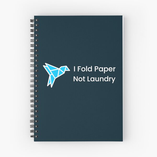 Item preview, I Fold Paper, Not Laundry Origami designed and sold by Sachie's Studio.