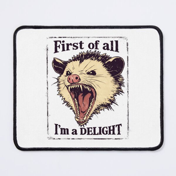 Item preview, First Of All I'm A Delight Stop Looking At Me Funny opossum designed and sold by SkeletonsDanger.