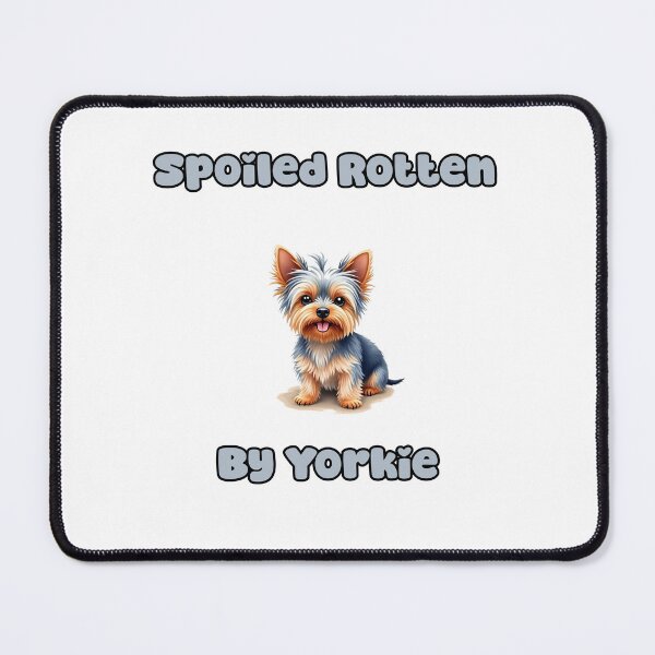 Item preview, Spoiled Rotten | By Yorkie designed and sold by NatureUnleashed.