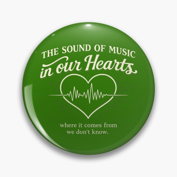 Item preview, The sound of music in our hearts designed and sold by gahteeriffico.