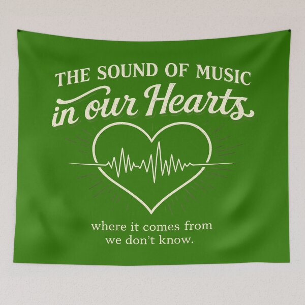 Item preview, The sound of music in our hearts designed and sold by gahteeriffico.