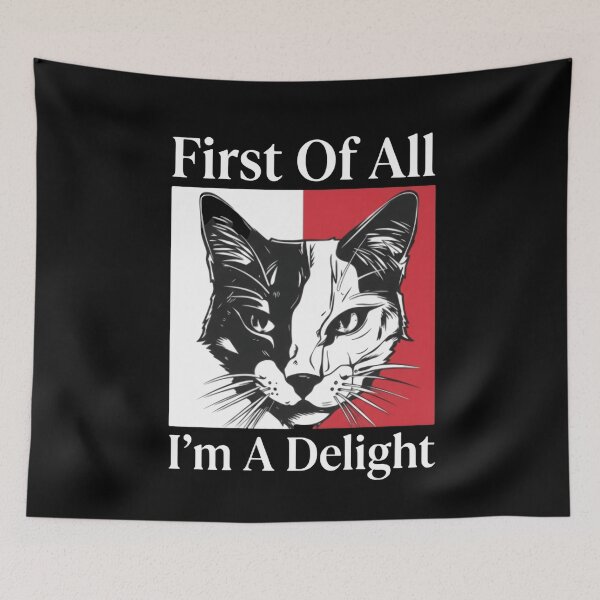 Item preview, First Of All I'm A Delight Says The Grumpy Cat designed and sold by SkeletonsDanger.
