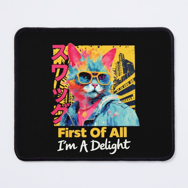 Item preview, First Of All I'm A Delight For All Local Cats designed and sold by SkeletonsDanger.