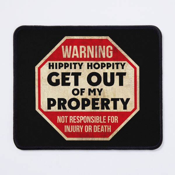 Item preview, Warning Sign Hippity Hoppity Get Out of My Property designed and sold by helenacooper.