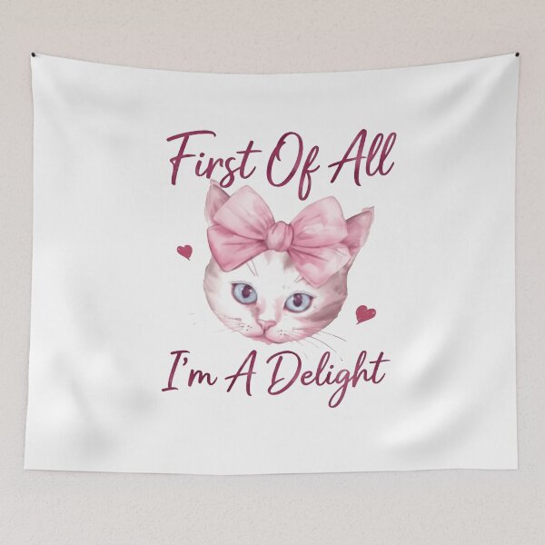 Item preview, First Of All I'm A Delight Said Every Cat designed and sold by SkeletonsDanger.