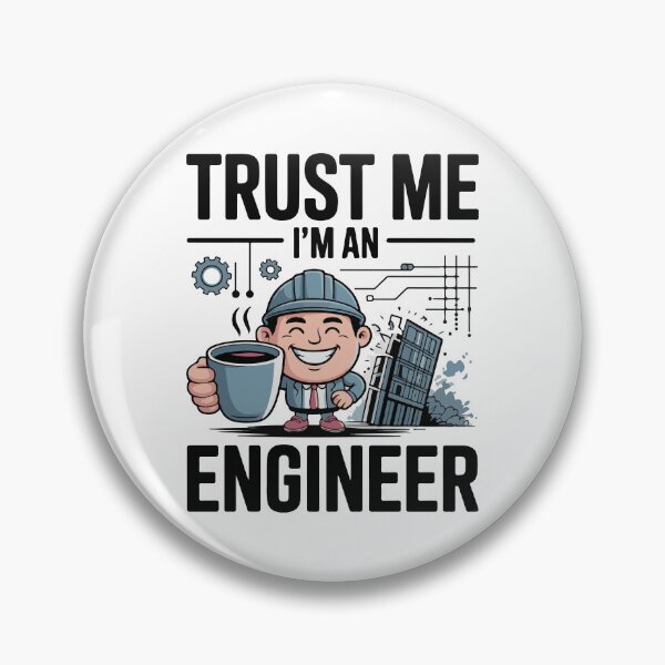Item preview, Trust Me I’m an Engineer  designed and sold by Moxie Ink Lady.