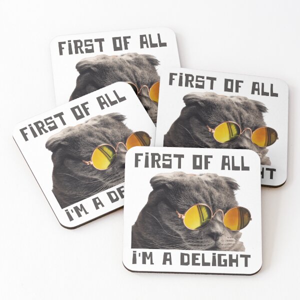 Item preview, First Of All I'm A Delight And A Sassy Cat designed and sold by SkeletonsDanger.