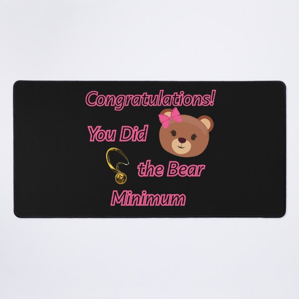 Item preview, Congratulations, You Did the Bear Minimum – Funny Motivational Pun Design designed and sold by Versik-.