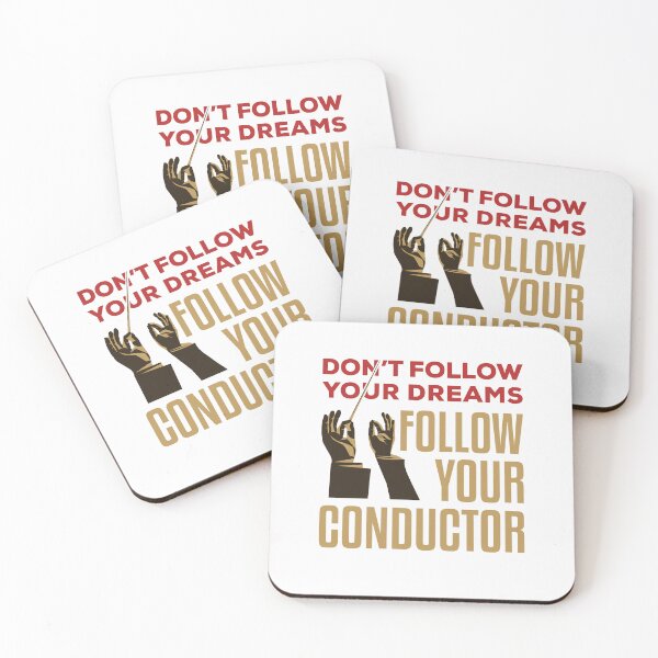 Item preview, Don't Follow Your Dreams Follow Your Conductor designed and sold by jaygo.